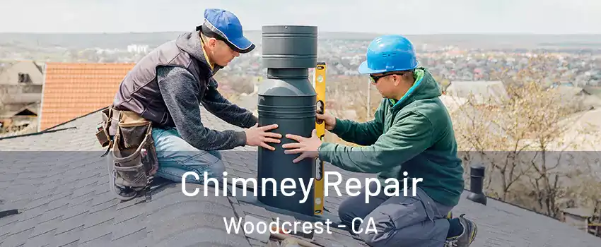  Chimney Repair Woodcrest - CA