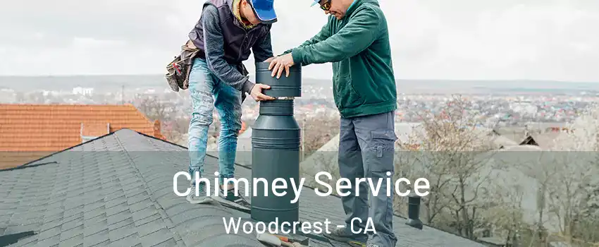  Chimney Service Woodcrest - CA