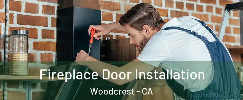  Fireplace Door Installation Woodcrest - CA
