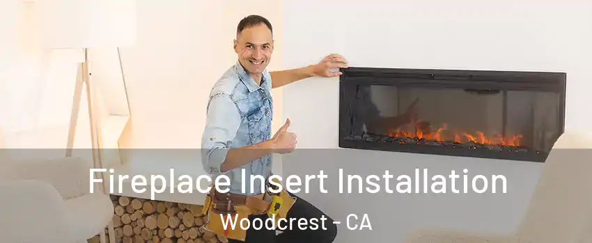  Fireplace Insert Installation Woodcrest - CA