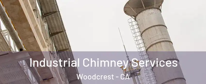  Industrial Chimney Services Woodcrest - CA